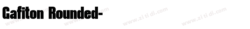 Gafiton Rounded字体转换